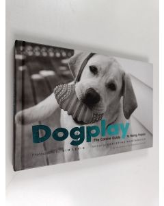 Kirjailijan Christine Montaquila käytetty kirja Dogplay - The Canine Guide to Being Happy