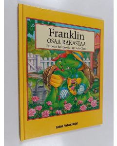 Kirjailijan Paulette Bourgeois käytetty kirja Franklin osaa rakastaa