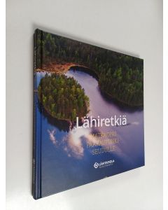 käytetty kirja Lähiretkiä : matkaopas pääkaupunkiseudulle