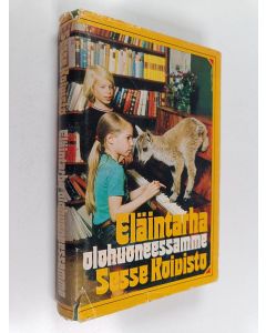 Kirjailijan Sesse Koivisto käytetty kirja Eläintarha olohuoneessamme