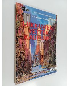 Kirjailijan J.-C. Mezieres käytetty kirja Liikkuvien vetten kaupunki