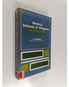 Kirjailijan G. Baron käytetty kirja Society, schools and progress in England