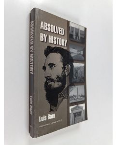 Kirjailijan Luis Báez käytetty kirja Absolved by History