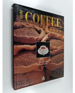 Kirjailijan Riccardo Illy & Francesco Illy käytetty kirja From coffee to espresso