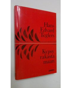 Kirjailijan Hans Edvard Teglers käytetty kirja Kypsy rakastamaan