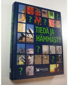 Tekijän Tuulikki Valta  käytetty kirja Tiedä ja hämmästy