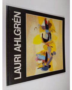 käytetty kirja Lauri Ahlgren : retrospektiivinen näyttely : Tampereen taidemuseo 6.10.-27.11. 1985