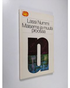 Kirjailijan Lassi Nummi käytetty kirja Maisema ja muuta proosaa