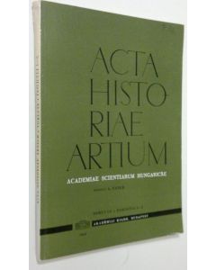 Kirjailijan L. Vayer käytetty kirja Acta Historiae Artium - tomus IX, fasciculi 1-2 : Academiae Scientiarum Hungaricae