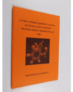 käytetty teos uusien opiskelijoiden valinta matemaattis-luonnontieteelliseen tiedekuntaan 1995