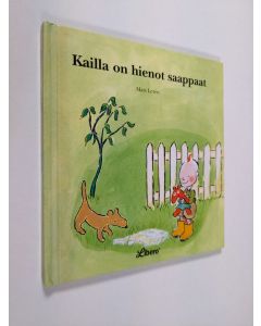 Kirjailijan Mats Leten käytetty kirja Kailla on hienot saappaat