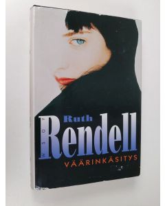 Kirjailijan Ruth Rendell käytetty kirja Väärinkäsitys