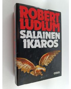 Kirjailijan Robert Ludlum käytetty kirja Salainen Ikaros