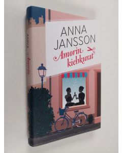 Kirjailijan Anna Jansson käytetty kirja Amorin kiehkurat
