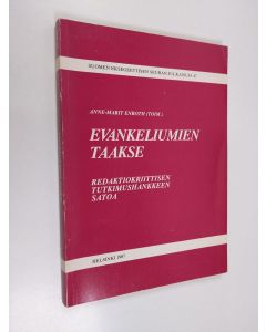 Kirjailijan Anne-Marit Enroth käytetty kirja Evankeliumien taakse : redaktiokriittisen tutkimushankkeen satoa