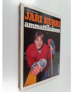 Kirjailijan Hannu Miettinen käytetty kirja Jari Kurri : ammattilainen