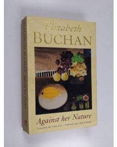 Kirjailijan Elizabeth Buchan käytetty kirja Against Her Nature