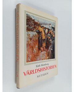 Kirjailijan Eirik Hornborg käytetty kirja Världshistorien från forntid till nutid 5 : Världskrigens tidevarv