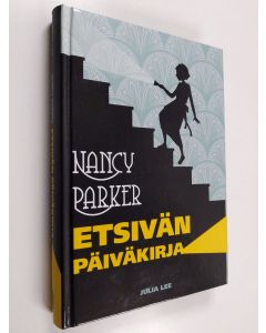 Kirjailijan Nancy Parker käytetty kirja Etsivän päiväkirja