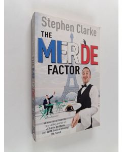 Kirjailijan Stephen Clarke käytetty kirja The Merde Factor
