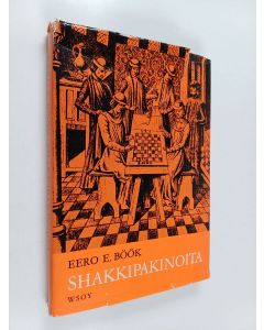 Kirjailijan Eero E. Böök käytetty kirja Shakkipakinoita