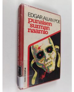 Kirjailijan Edgar Allan Poe käytetty kirja Punaisen surman naamio ja muita kertomuksia