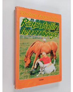 Kirjailijan Chrisse Fagerström käytetty kirja Ratsutallin lemmikkejä