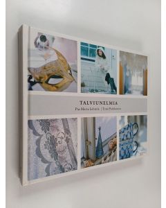 Kirjailijan Pia-Maria Lehtola käytetty kirja Talviunelmia