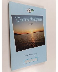 Kirjailijan Tellervo Vainio käytetty kirja Taivaskaipuu : matkarunoja - Runoja