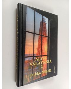 Kirjailijan Jarkko Mäkelä käytetty kirja Älynväläyksiä 2