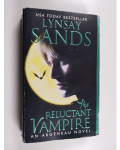 Kirjailijan Lynsay Sands käytetty kirja The Reluctant Vampire - An Argeneau Novel