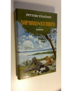 Kirjailijan Petteri Väisänen käytetty kirja Saparoinstituutti