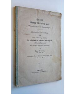 Kirjailijan Lars Wennberg käytetty kirja Geisli : Einar Skulason orti , öfversättning med anmärkningar ; Akademisk afhandling som med vederbörligt tillstånd för erhållande af filosofisk doktorsgrad vid Lunds Universitet till offeutlig granskning framställ