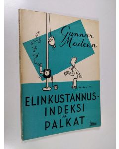 Kirjailijan Gunnar Modeen käytetty kirja Elinkustannusindeksi ja palkat