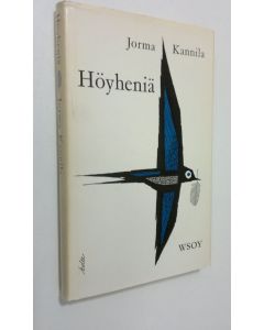 Kirjailijan Jorma Kannila käytetty kirja Höyheniä : novelleja