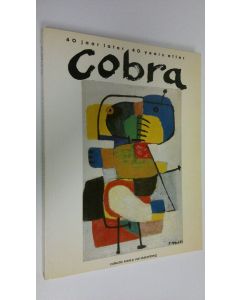 Kirjailijan Karel P. Van Stuijvenberg käytetty kirja Cobra : 40 jaar later - 40 years after (ERINOMAINEN)