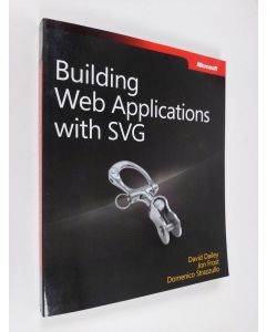 Kirjailijan David Dailey käytetty kirja Building web applications with SVG - Building web applications with Scalable Vector Graphics