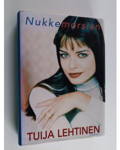 Kirjailijan Tuija Lehtinen käytetty kirja Nukkemorsian