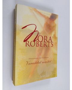 Kirjailijan Nora Roberts käytetty kirja Varastetut muistot