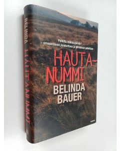 Kirjailijan Belinda Bauer käytetty kirja Hautanummi