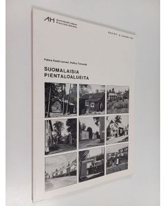 Kirjailijan Pekka Koski-Lammi käytetty kirja Suomalaisia pientaloalueita : AH-pientalotutkimus : kortteli- ja alueselvitys