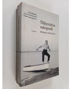 käytetty kirja Näkymätön sukupuoli : mieheyden pitkä historia