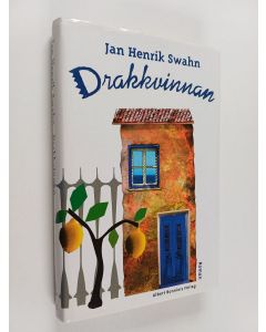 Kirjailijan Jan Henrik Swahn käytetty kirja Drakkvinnan : roman
