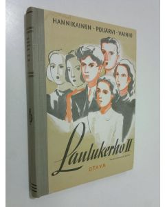 Kirjailijan Väinö Hannikainen käytetty kirja Laulukerho 2