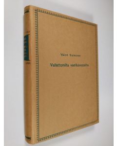 Kirjailijan Väinö Salminen käytetty kirja Vallattomilta vaellusvuosilta