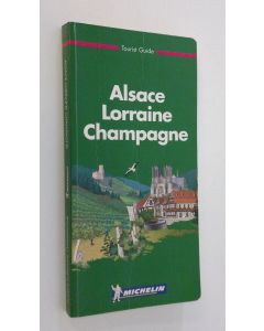 käytetty kirja Alsace, Lorraine, Champagne