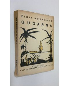 Kirjailijan Eirik Hornborg käytetty kirja Gudarna : en berättelse från Stilla havet