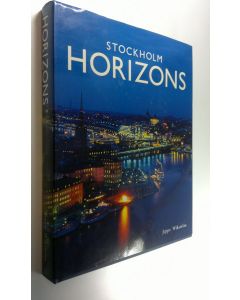 Kirjailijan Jeppe Wikström käytetty kirja Stockholm Horizons (ERINOMAINEN)