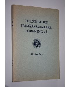 käytetty kirja Helsingfors frimärkssamlare förening rf 1893-1943