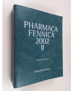 käytetty kirja Pharmaca Fennica 2002 osa 2 : Tuoteselosteet A-L